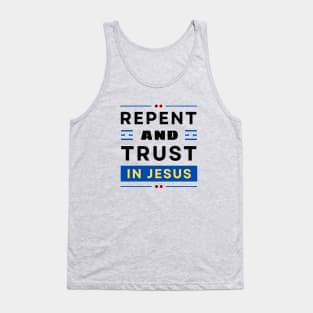 Repent and Trust in Jesus | Christian Tank Top